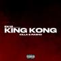 King Kong (feat. Rasho) [Explicit]