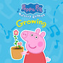 Peppa Pig Nursery Rhymes: Growing