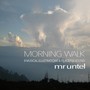 Morning Walk (8 Musical Illustrations & Peaceful Sound)