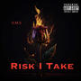 Risk i take