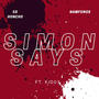 Simon Says (feat. K1D03) [Explicit]