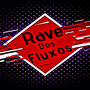 Rave dos Fluxos