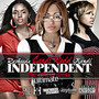 Independent (The Ultimate Remix) (feat. Rasheeda & Kandi) [Explicit]