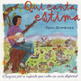 Qui canta, estima