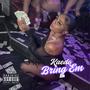 Bring Em In (Explicit)