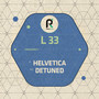 Helvetica / Detuned