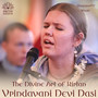 The Divine Art of Kirtan: Vrindavani Devi Dasi