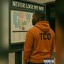 Never Lose My Way (Explicit)