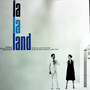 La La Land (Original Motion Picture Soundtrack)（黑胶版）