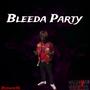 Bleeda Party (Explicit)