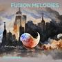 Fusion Melodies