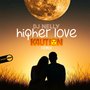 Higher Love (K4ution Remix)
