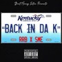 Back In Da K (feat. SME YM & RRB) [Explicit]