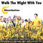 Walk The Wight With You (feat. Nigel Hartley, Mountbatten Community Choir and IOW Cantata Choir)