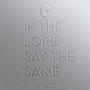 If The Lord Say The Same (Explicit)