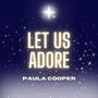 Let Us Adore