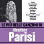 Le più belle canzoni di Heather Parisi