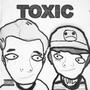 Toxic !! (feat. sheluvstyyy) [Explicit]