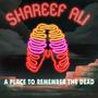 A Place to Remember the Dead (Explicit)