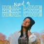 Need a Real Love