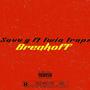 Breakoff (feat. Savv g) [Explicit]