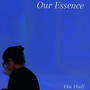 Our Essence (Speed up Version)