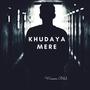 Khudaya Mere (feat. Waseem Bilal)