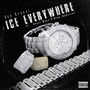 ice everywhere (explicit)