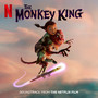 The Monkey King (Soundtrack from the Netflix Film)