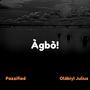 Agbo (feat. Olabiyi Julius)