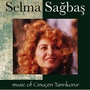 SELMA SAĞBAŞ (Cinuçen Tanrıkorur - Nev'eser Faslı)