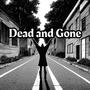 Dead and Gone (Explicit)