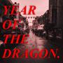 YEAR OF THE DRAGON (Explicit)