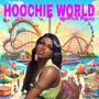 Hoochie World (Explicit)