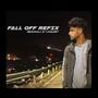 FALL OFF (REFIX) [Explicit]