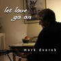 Let Love Go On