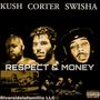 Team Evil x Respect and Money (feat. Corter Gon & Swisha G) [Explicit]