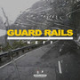 Guard Rails (Explicit)