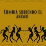 Cumbia subiendo el animo