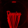 Dancing (Explicit)