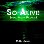 So Alive (feat. Heath Francis)