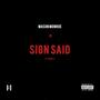 Sign Said (feat. Ty Walker) [Explicit]