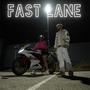 FAST LANE (Explicit)