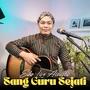 Sang Guru Sejati (Live Acoustic)