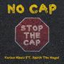 No Cap (feat. Spirit The Mogul) [Explicit]