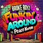 Funkin' Around (feat. TONIC & Peace Kwon) [Explicit]