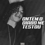 ONTEM O DIABO ME TESTOU (Explicit)