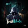 Trust Nobody (feat. Sticky Fingaz & Deadboy Crypt) [Explicit]