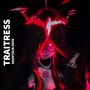 TRAITRESS