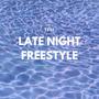 LATE NIGHT FREESTYLE, Vol. 1 (Explicit)